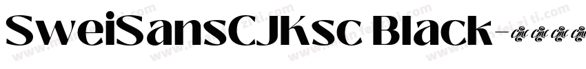 SweiSansCJKsc Black字体转换